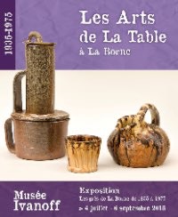 Les arts de la table  La Borne. Exposition 2015 au Muse Vassil Ivanoff.