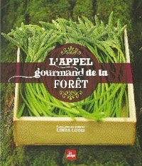 L'Appel gourmand de la fort.