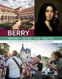 Berry Mémoires Culture Lieux Identités 200