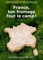 France, ton fromage fout le camp !