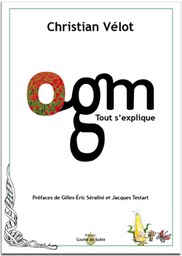 Les OGM enfin expliqus.