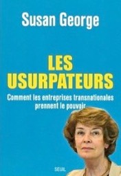 "Les usurpateurs", un livre enquête de Susan George.