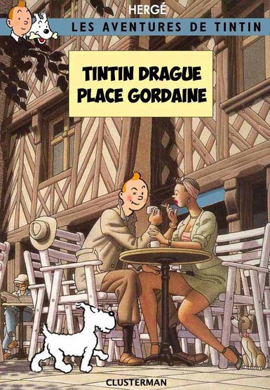 1-Tintin drague Place Gordaine-2 copie